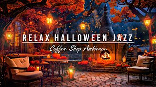 🎃🦇Relaxing Halloween Jazz Music with Spooky Night Ambience at Coffee Shop | Fall Crackling Fireplace