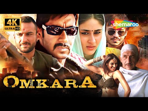 Omkara - (Full Movie) First Time In 4K🔥| Ajay Devgn | Kareena Kapoor | Saif Ali Khan | Vivek Oberoi