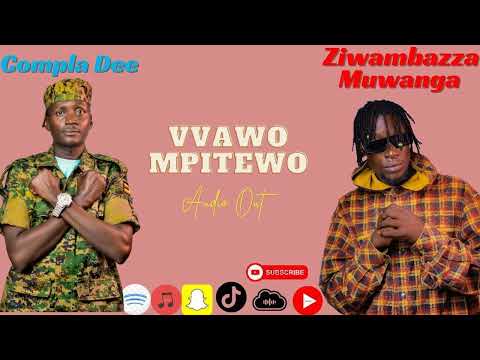 Compla Dee Sojah x Ziwambazza Muwanga - Vvawo Mpitewo (Official Audio)