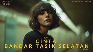 Download lagu Olan - Cinta Bandar Tasik Selatan (Cover) - Psychedelic Rock Version - KLYRA mp3