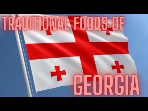 TRADITIONAL FOODS OF GEORGIA | GEORGIAN CUISINE