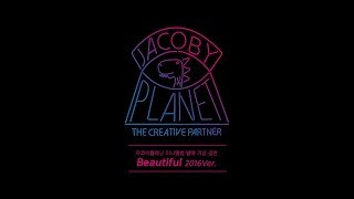 Jacoby Planet 'Beautiful (2016 Ver.)' LIVE