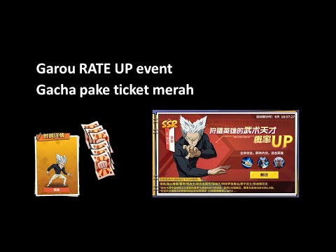Garou rate up event | Pake tiket Merah