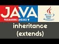 Inheritance (extends) | Java | Tutorial 34