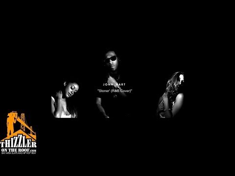 Jonn Hart - Stoner [R&B Cover] [Thizzler.com]