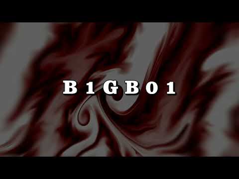 B 1 G B 0 1 Music Video