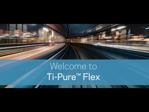 Welcome to Ti-Pure™ Flex (English)