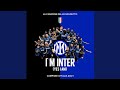 I M Inter (Yes I Am) - NUOVO INNO INTER 2021 CON TESTO