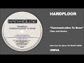 Hardfloor - "Communication To None" (Tube Jerk Remix)