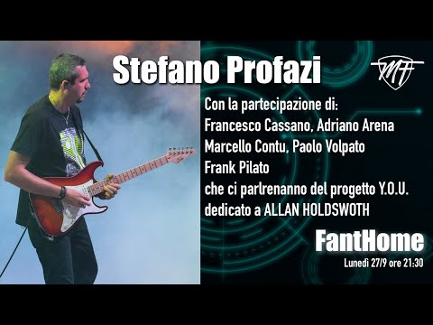 FANTHOME - STEFANO PROFAZI - PROGETTO Y.O.U. dedicato a ALLAN HOLDSWORTH