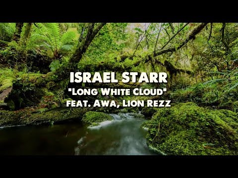Israel Starr - Long White Cloud ft AWA & Lion Rezz (Official Lyric Video)