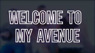 Video Welcome To My Avenue - NA NA NA (Lyric Video)
