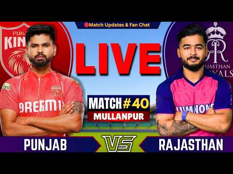 🔴Live: PBKS vs RR, 40th Match IPL 2026 | Live Cricket Match Today | Punjab vs Rajasthan | IPL Match