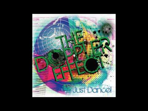 The Doppler Effect - Just Dance! (Full EP 2009)