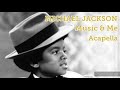 Michael Jackson Music Me Acapella