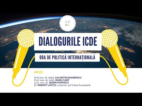 Dialogurile ICDE. Ediția 1: Ora de politică internațională