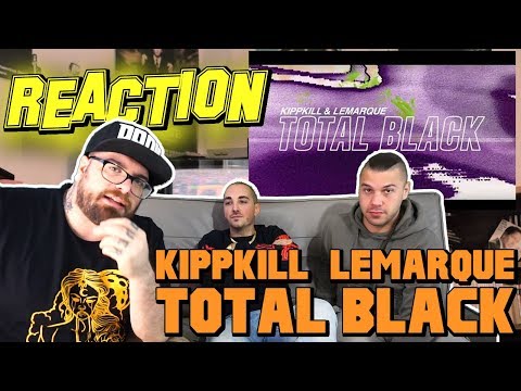 TOTAL BLACK - KIPPKILL & LEMARQUE | RAP REACTION |  ARCADE BOYZ 2017
