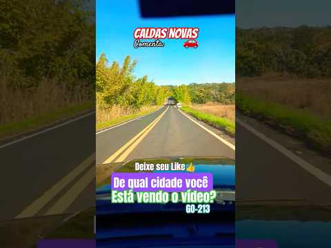 🌎🇧🇷🌵🚗 Caldas Novas #goiás #caldasnovas #ipameri #itapetim # #agro #brasilia #brasiliadf #df #reels