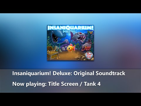 Insaniquarium! Deluxe: Original Soundtrack - Title Screen / Tank 4