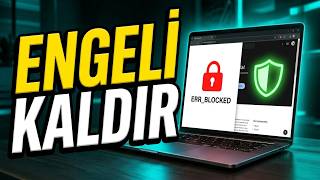 Engellenen Sitelere Nasıl Girilir? Chrome İçin Kolay Yöntem!