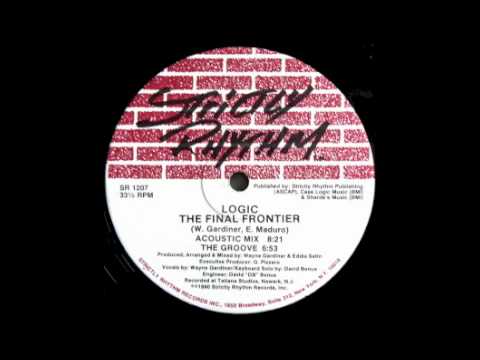 Logic - The Final Frontier (Acoustic Mix) [Strictly Rhythm, 1990]