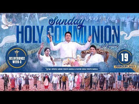 SUNDAY HOLY COMMUNION MEETING (19-02-2023) (DELIVERANCE WEEK-2) || ANKUR NARULA MINISTRIES