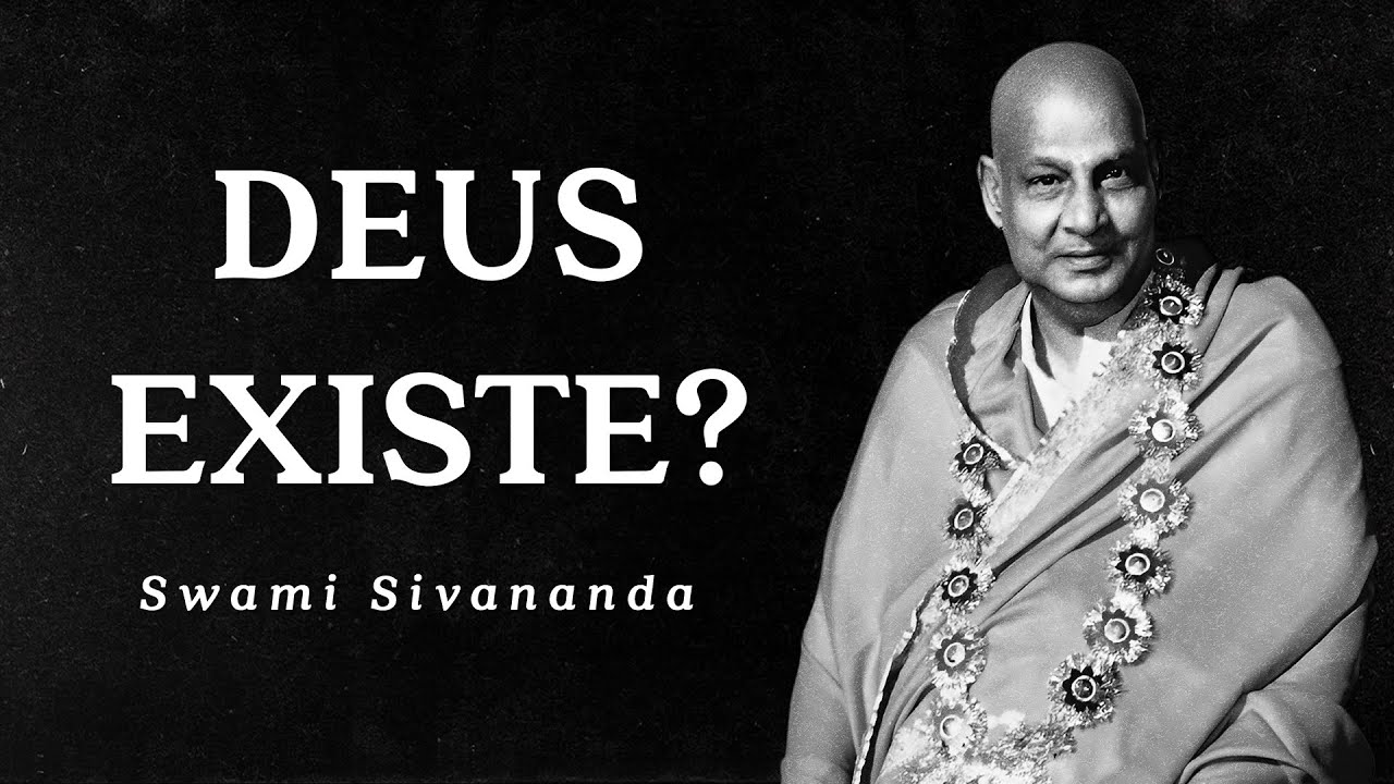 Swami Sivananda - Deus Existe?
