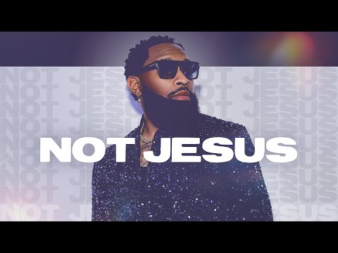 Not Jesus