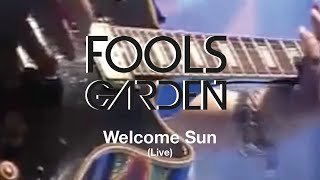 Fools Garden   Welcome sun 2005 live