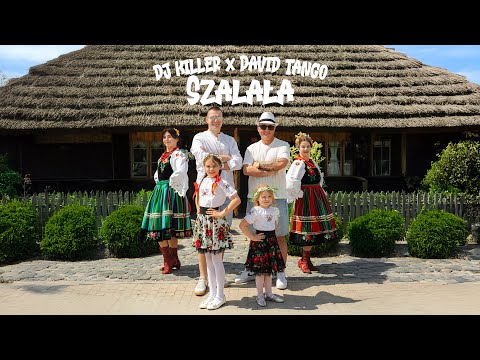 Dj Killer x David Tango - Szalała [Official Video]