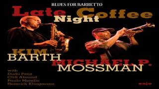 Blues For Barretto - Michael P. Mossman & Kim Barth