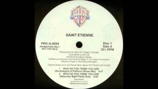 (1993) Saint Etienne - Who Do You Think You Are [Roger Sanchez Saturday Night Fever Dub RMX]
