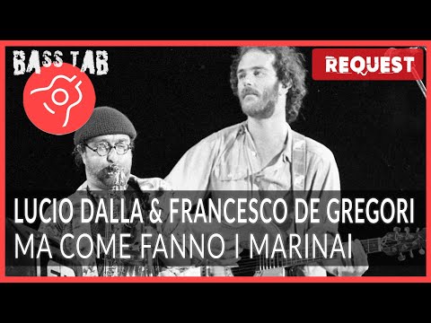 Ma Come Fanno I Marinai - Lucio Dalla & Francesco De Gregori (BASS COVER With Tab & Notation)