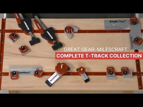 Great Gear: Milescraft Complete T-Track Collection