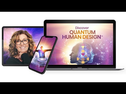 Discover Quantum Human Design™ - Karen Curry Parker