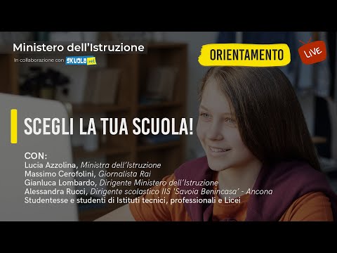 Scegli la tua scuola! Live con la Ministra Azzolina per l’orientamento scolastico
