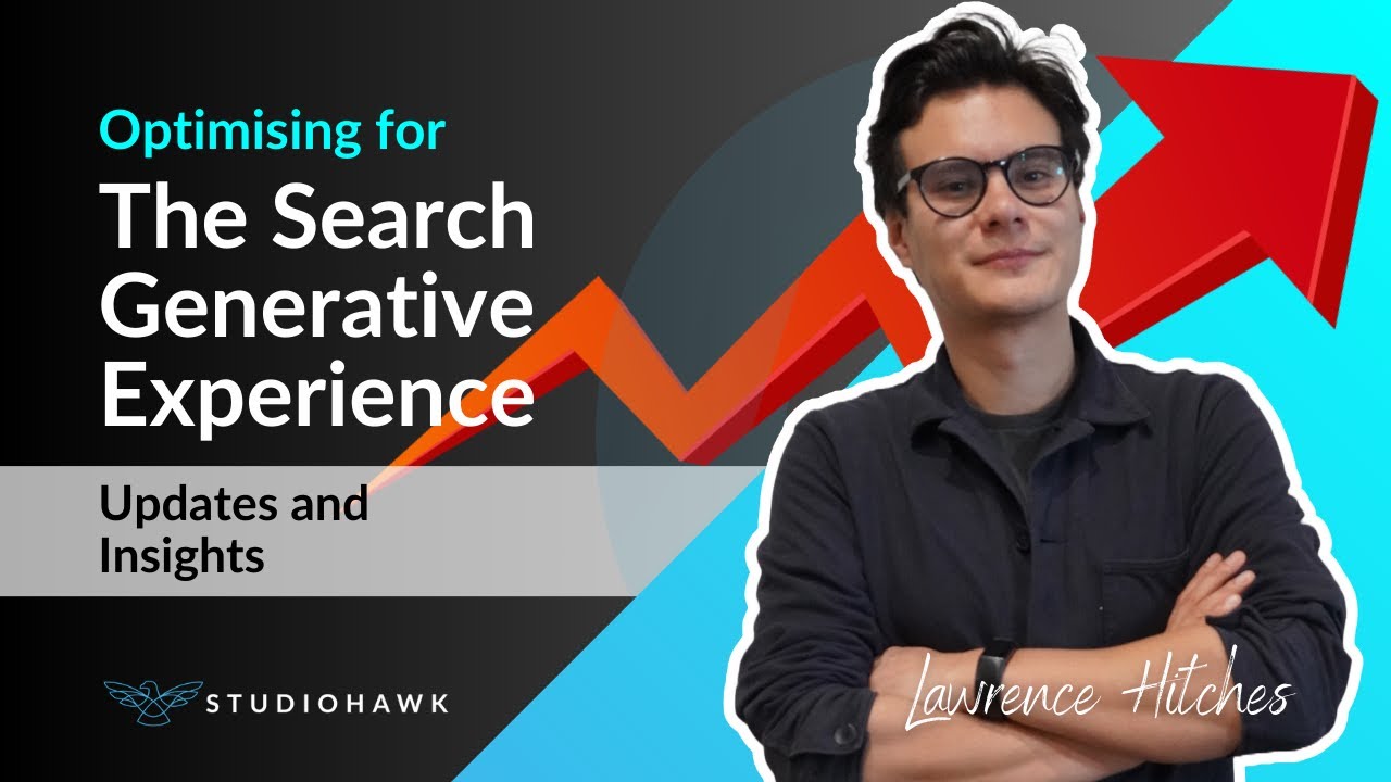 Optimising for The Search Generative Experience