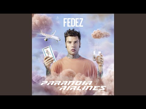 Video per il significato della canzone Paranoia airline di Fedez