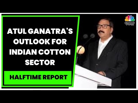 India Cotton Exports Shrink In April-September: Atul S Ganatra Tracks Key Reasons | Halftime Report
