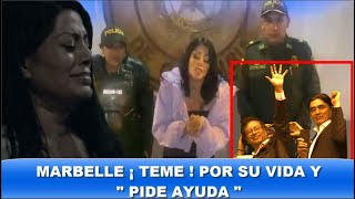 ¡ ÚLTIMA HORA ! AYUDA POR FAVOR ! ENTRE LLANTO "MARBELLE" CUENTA QUE SU VIDA ESTA EN " PELIGRO "