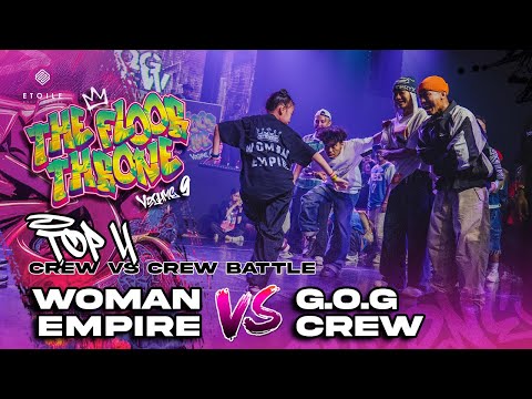 Woman Empire vs G.O.G Crew | TOP 4 Crew Battle | The Floor Throne Vol. 9