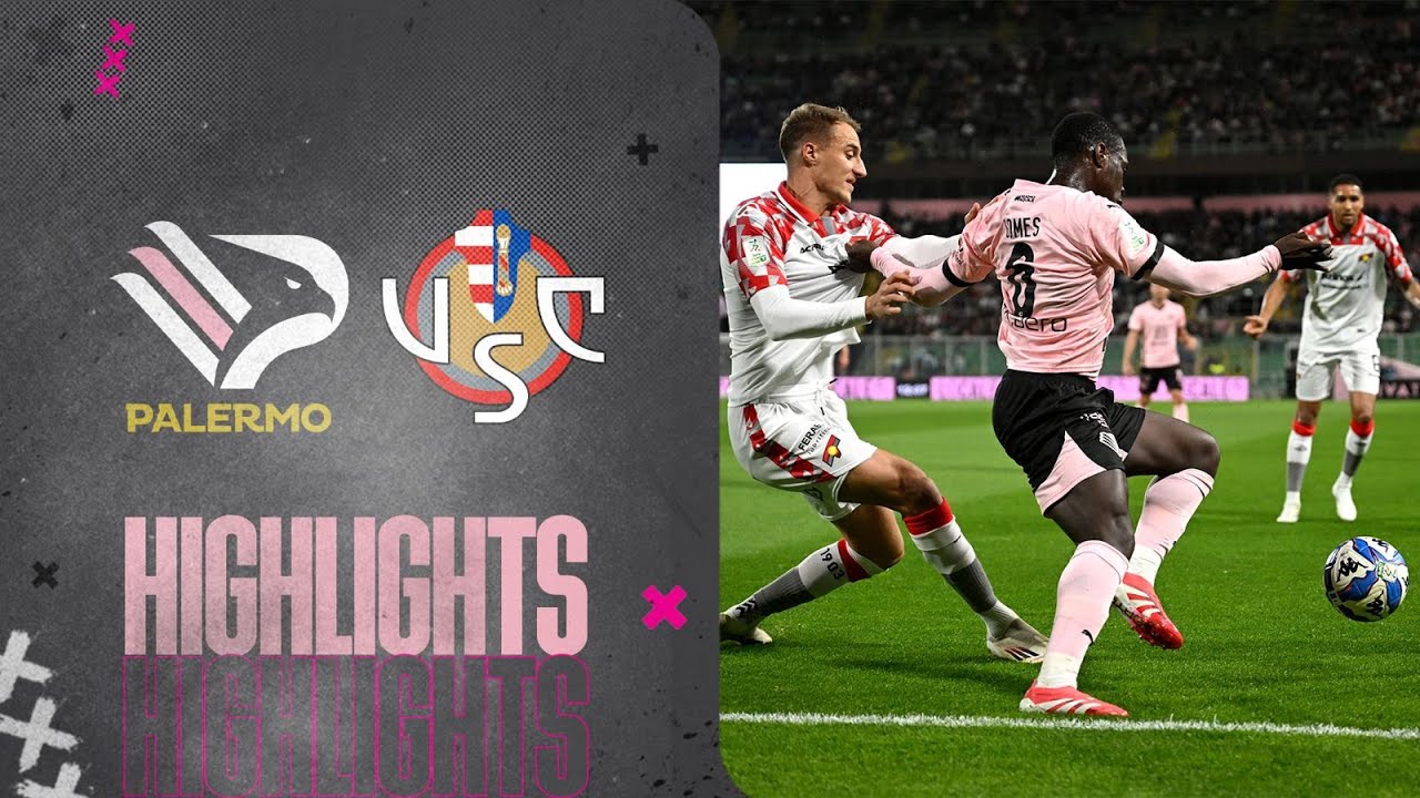 Palermo-Cremonese 2-3: gli highlights del match di apertura della 30ª giornata Serie B