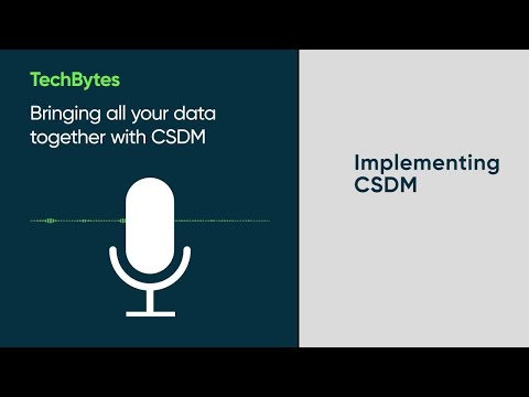TechBytes podcast | Bringing your data together with CSDM