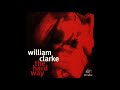 William Clarke - The Hard Way