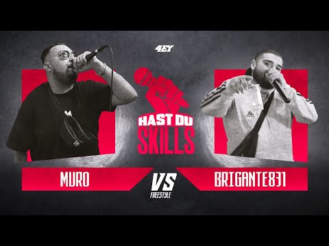 MURO VS. BRIGANTE 831 - Hast Du Skills? | Freestyle Contest Duisburg 2021