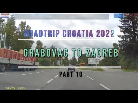 🇭🇷 [2K] Roadtrip Croatia 2022 #10 - Grabovac to Zagreb