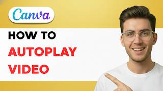 How to Autoplay Video in a Canva Website [2026 Full Guide]