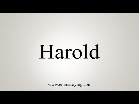 How To Say Harold