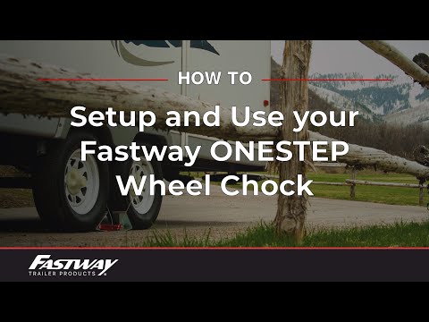 Set Up And Use Your Fastway ONESTEP Wheel Chock