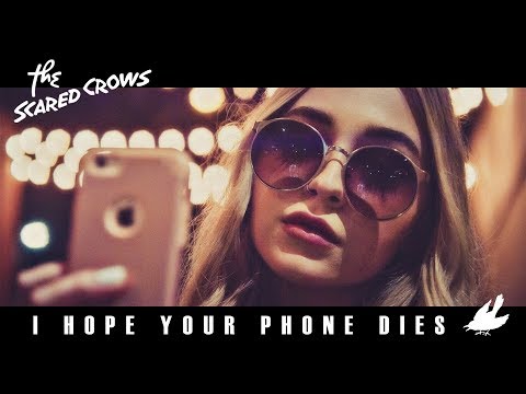 The Scared Crows - I Hope Your Phone Dies